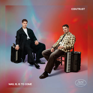 Pre-Order: Con:Trust - Was Is Is To Come [CD]