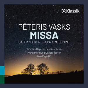 Pre-Order: Bavarian Radio Chorus - Peteris Vasks: Missa Pater Noster Da Pacem Domine [CD]