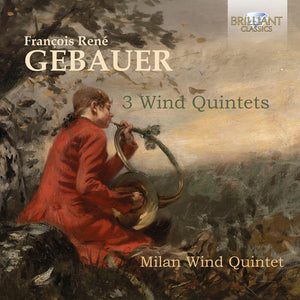 Pre-Order: Milan Wind Quintet - Gebauer: Three Wind Qnts [CD]