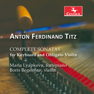 Pre-Order: Maria Lyapkova - Anton Ferdinand Titz: Complete Sons For Keyboard [CD]