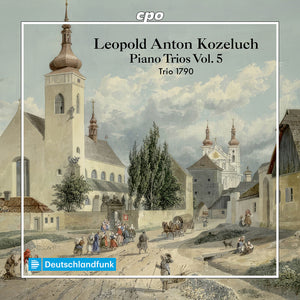 Pre-Order: Trio 1790 - Piano Trios Vol. 5 [CD]