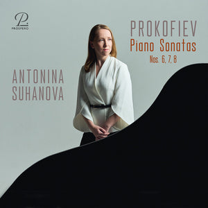 Pre-Order: Antonina Suhanova - Piano Sons 6 7 & 8 [CD]