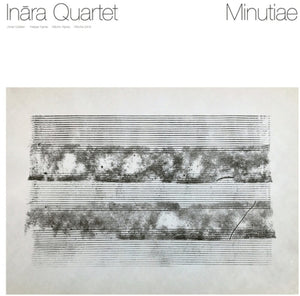 Pre-Order: Inara Quartet - Minutiae [LP]