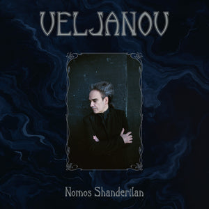 Pre-Order: Veljanov - Nomos Shanderilan [Limited Edition]
