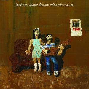 Pre-Order: Diane Denoir  / Eduardo Mateo - Ineditas [Clear Vinyl]