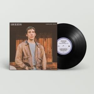Pre-Order: Sam Burton - Fairweather Friend [LP]