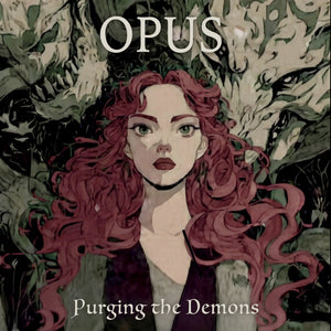 Pre-Order: Opus - Purging The Demons (Mod) [CD]