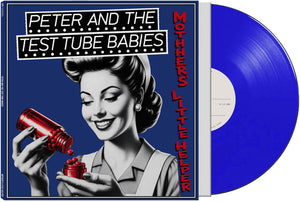 Pre-Order: Peter & Test Tube Babies - Mother's Little Helper (Blue) [Colored Vinyl] [Limited Edition]