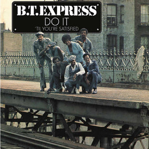 Pre-Order: BT Express - Do It Til You're Satisfied [Colored Vinyl] (Gate) (Red)