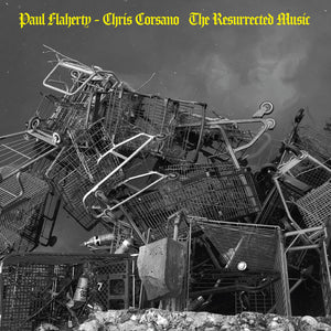 Pre-Order: Paul Flaherty - Resurrected Music [CD]