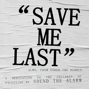 Pre-Order: Sound The Alarm - Save Me Last [CD]