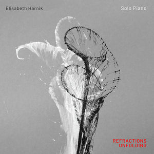 Pre-Order: Elisabeth Harnik - Refractions Unfolding [CD]