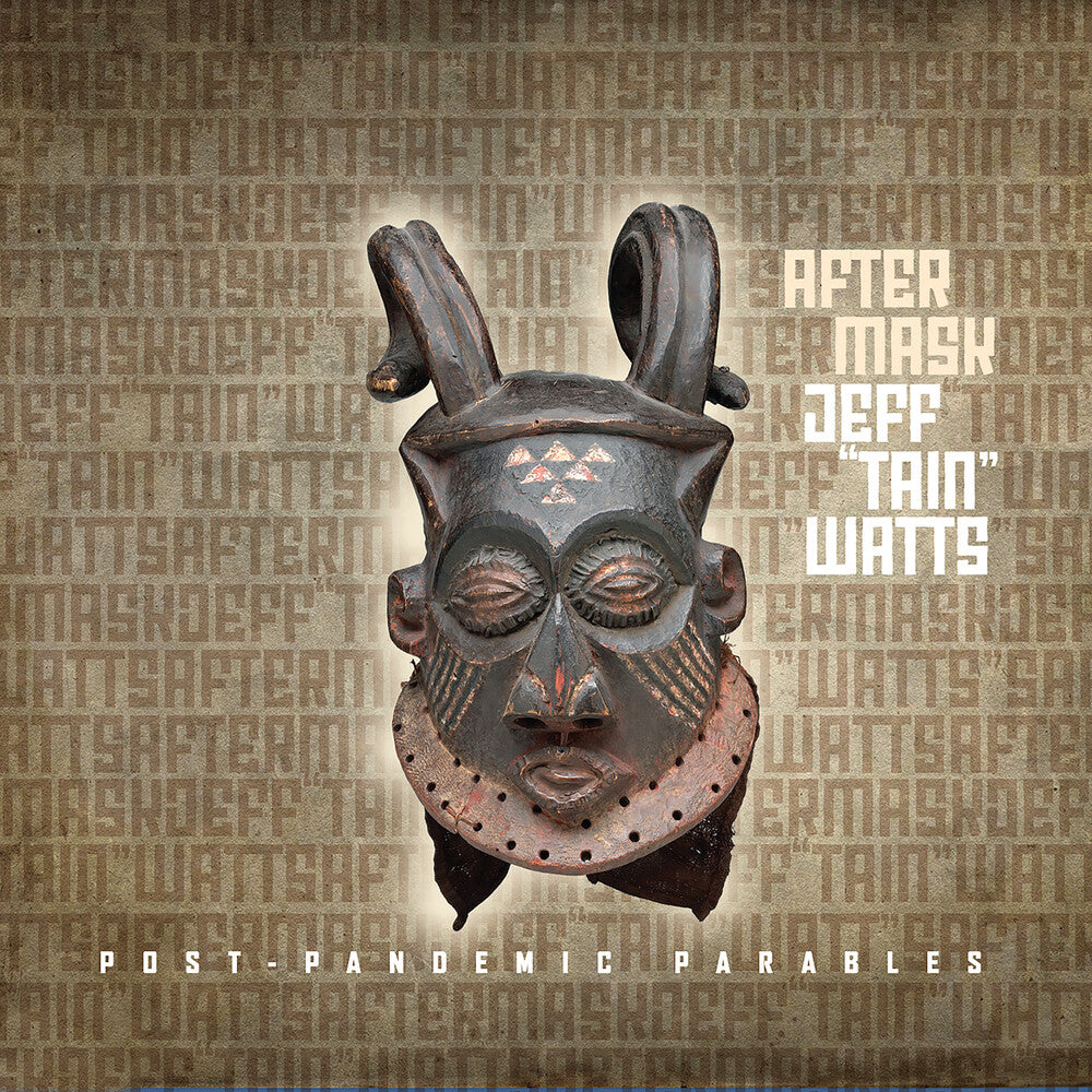 the album cover for Jeff Watts  Tain - After Mask