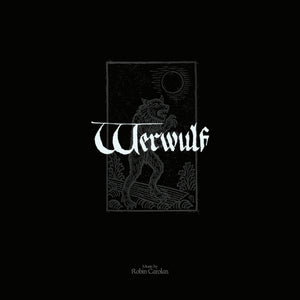 Pre-Order: Robin Carolan - Werwulf (Original Motion Picture Soundtrack) [Silver 2LP]