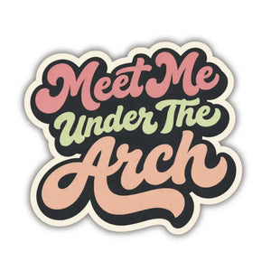 Meet Me Under the Arch Sticker