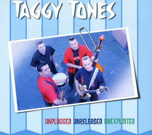 Pre-Order: Taggy Tones - Unplugged.Unreleased.Unexploited [Import]
