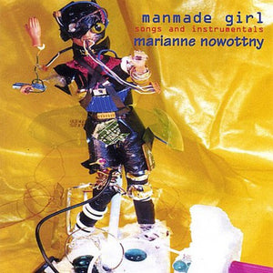 Pre-Order: Marianne Nowottny - Manmade Girl 2XCD Set [CD]