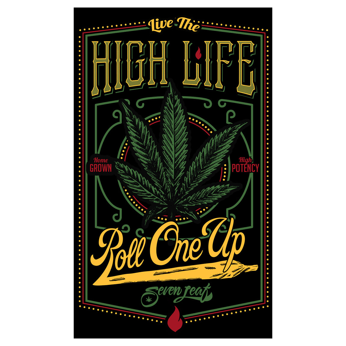 Seven Leaf Live the High Life Sticker