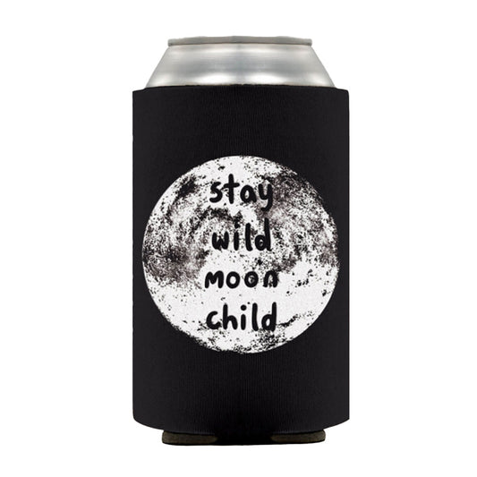 Stay Wild Moon Child Koozie
