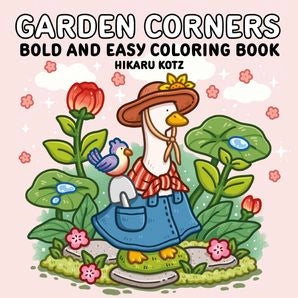 Garden Corners: Bold and Easy Coloring Book