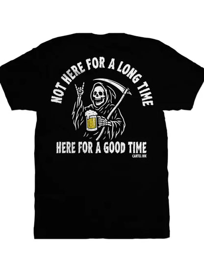 Cartel Ink Here For A Good Time Not A Long Time T-Shirt