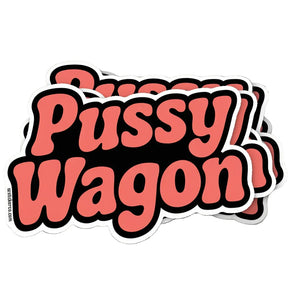 Pussy Wagon Sticker - 2"