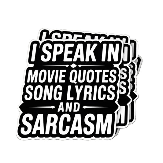 I Speak in Movie Quotes Sticker - 2"