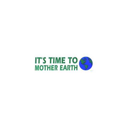 It's Time To Mother Earth Sticker